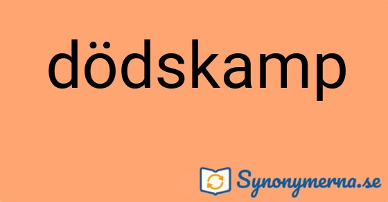 Bild som illustrerar ordet dödskamp och dess synonymer.