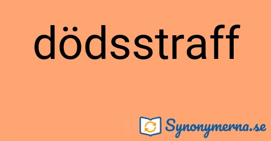 Bild som illustrerar ordet dödsstraff och dess synonymer.