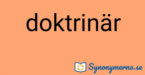 Bild som illustrerar ordet doktrinär och dess synonymer.