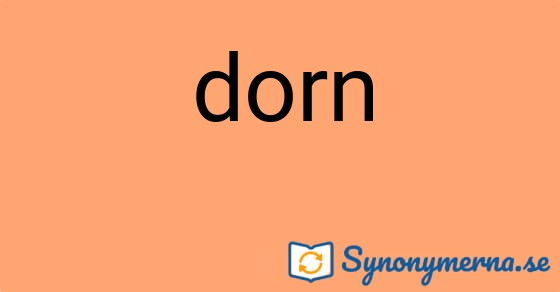 Bild som illustrerar ordet dorn och dess synonymer.