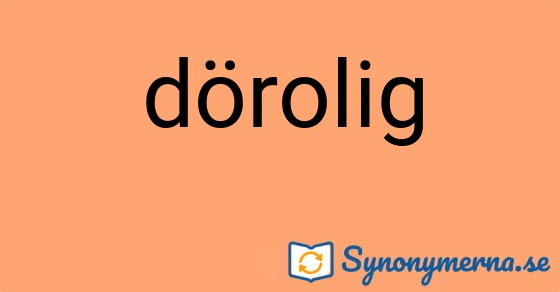 Bild som illustrerar ordet dörolig och dess synonymer.