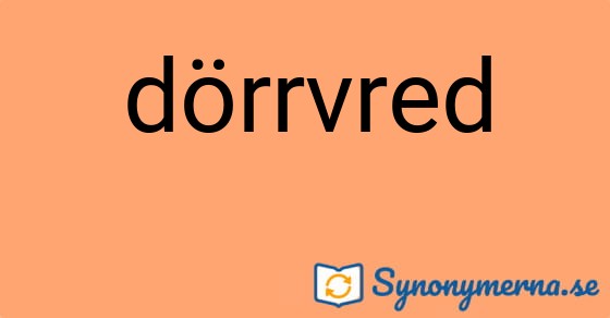 Bild som illustrerar ordet dörrvred och dess synonymer.