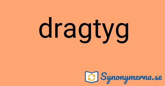 Bild som illustrerar ordet dragtyg och dess synonymer.