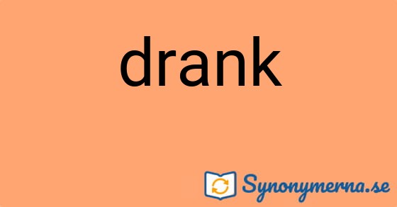 Bild som illustrerar ordet drank och dess synonymer.