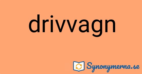Bild som illustrerar ordet drivvagn och dess synonymer.