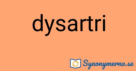 Bild som illustrerar ordet dysartri och dess synonymer.