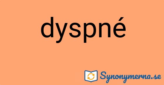 Bild som illustrerar ordet dyspné och dess synonymer.