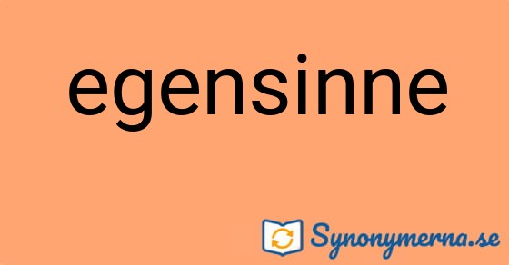 Bild som illustrerar ordet egensinne och dess synonymer.