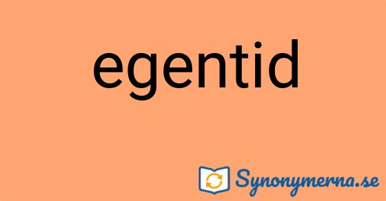 Bild som illustrerar ordet egentid och dess synonymer.
