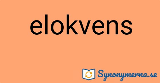 Bild som illustrerar ordet elokvens och dess synonymer.