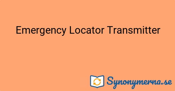 Bild som illustrerar uttrycket Emergency Locator Transmitter och dess synonymer.