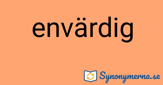 Bild som illustrerar ordet envärdig och dess synonymer.