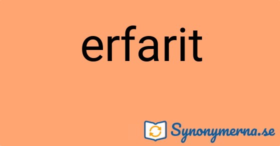 Bild som illustrerar ordet erfarit och dess synonymer.
