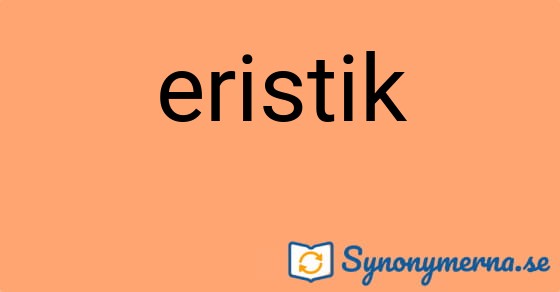 Bild som illustrerar ordet eristik och dess synonymer.