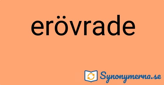Bild som illustrerar ordet erövrade och dess synonymer.