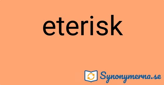 Bild som illustrerar ordet eterisk och dess synonymer.