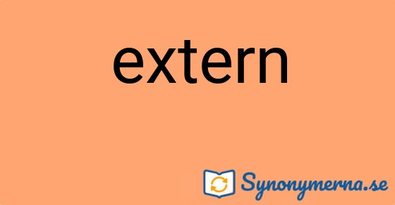 Bild som illustrerar ordet extern och dess synonymer.