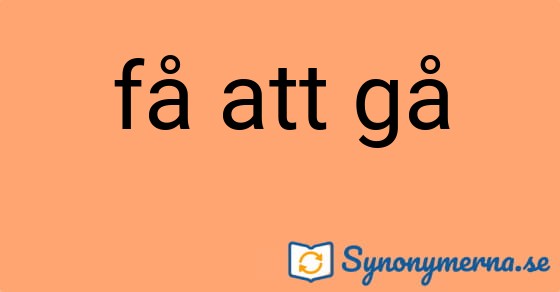 Bild som illustrerar uttrycket få att gå och dess synonymer.