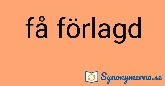 Bild som illustrerar uttrycket få förlagd och dess synonymer.