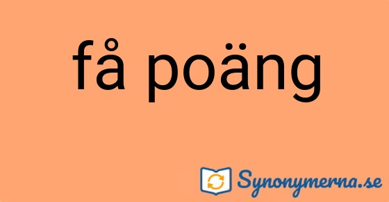 Bild som illustrerar uttrycket få poäng och dess synonymer.
