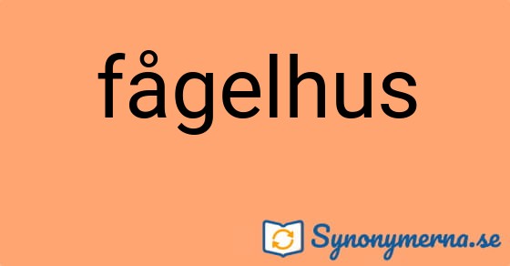 Bild som illustrerar ordet fågelhus och dess synonymer.