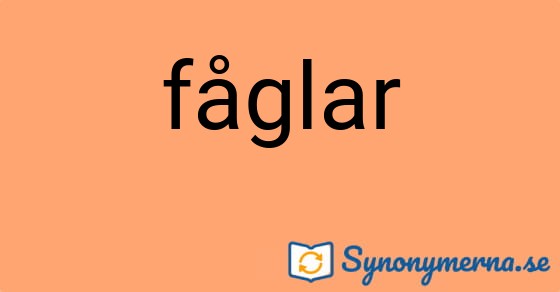 Bild som illustrerar ordet fåglar och dess synonymer.