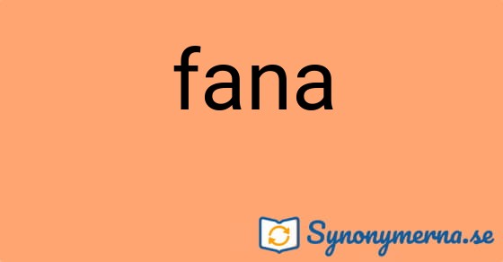 Bild som illustrerar ordet fana och dess synonymer.