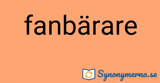 Bild som illustrerar ordet fanbärare och dess synonymer.
