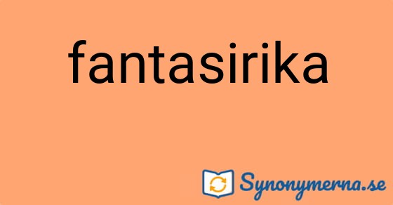 Bild som illustrerar ordet fantasirika och dess synonymer.