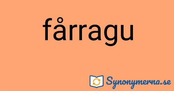 Bild som illustrerar ordet fårragu och dess synonymer.