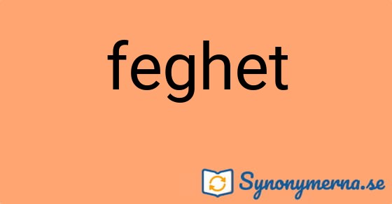 Bild som illustrerar ordet feghet och dess synonymer.