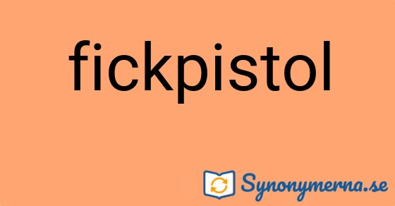 Bild som illustrerar ordet fickpistol och dess synonymer.