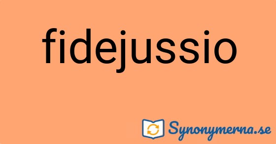 Bild som illustrerar ordet fidejussio och dess synonymer.