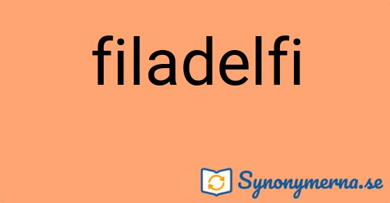 Bild som illustrerar ordet filadelfi och dess synonymer.
