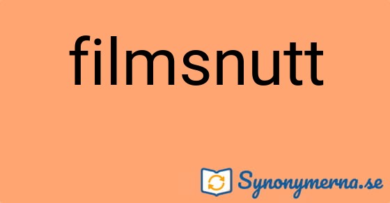 Bild som illustrerar ordet filmsnutt och dess synonymer.