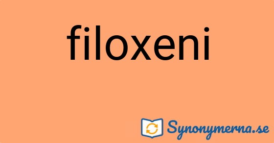 Bild som illustrerar ordet filoxeni och dess synonymer.