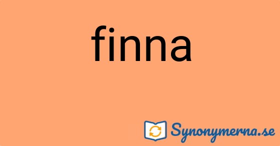 Bild som illustrerar ordet finna och dess synonymer.