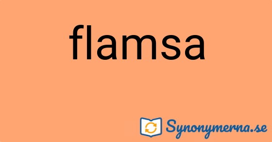 Bild som illustrerar ordet flamsa och dess synonymer.