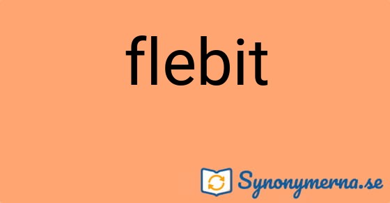 Bild som illustrerar ordet flebit och dess synonymer.