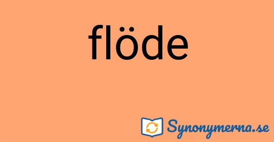 Bild som illustrerar ordet flöde och dess synonymer.