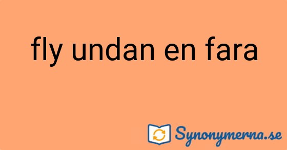 Bild som illustrerar uttrycket fly undan en fara och dess synonymer.