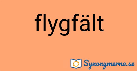 Bild som illustrerar ordet flygfält och dess synonymer.