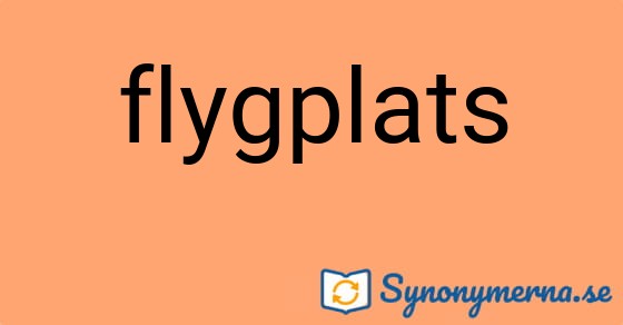 Bild som illustrerar ordet flygplats och dess synonymer.