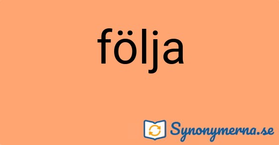 Bild som illustrerar ordet följa och dess synonymer.