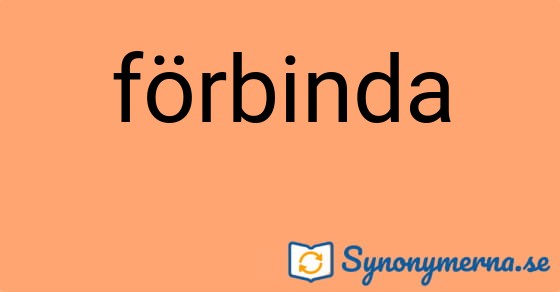 Bild som illustrerar ordet förbinda och dess synonymer.
