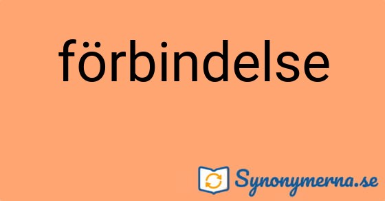 Bild som illustrerar ordet förbindelse och dess synonymer.