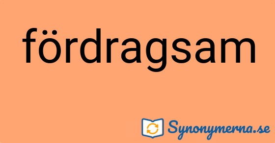 Bild som illustrerar ordet fördragsam och dess synonymer.