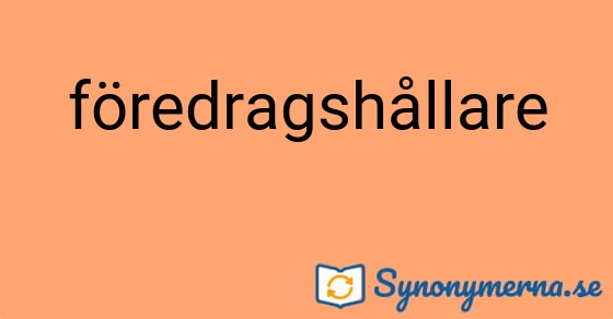 Bild som illustrerar ordet föredragshållare och dess synonymer.