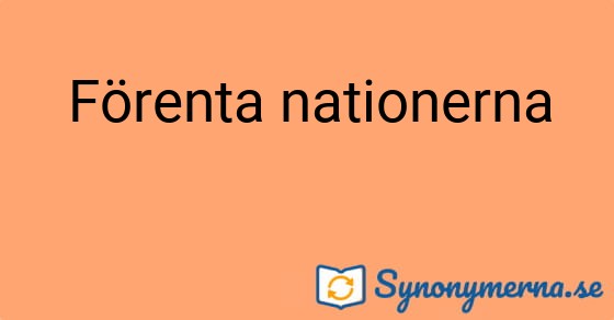 Bild som illustrerar uttrycket Förenta nationerna och dess synonymer.