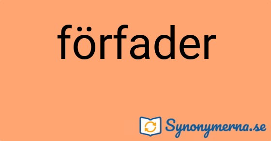 Bild som illustrerar ordet förfader och dess synonymer.